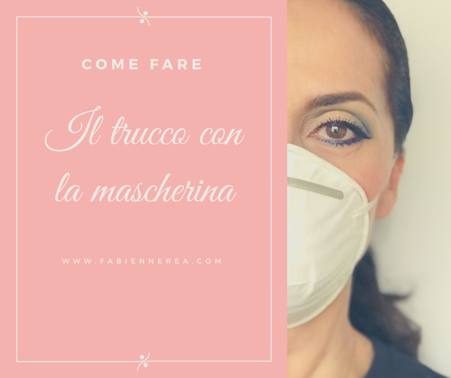 trucco con la mascherina fabienne rea